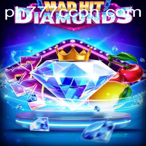 MadHitDiamonds: The Ultimate Gaming Experience with PH777.cc